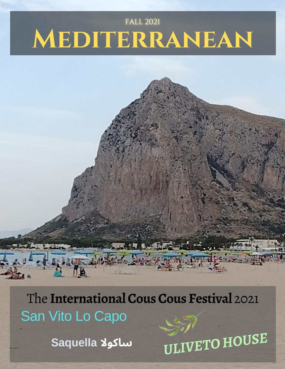 Mediterranean Magazine Fall 2021 Issue - In this issue: Uliveto House, Cous Cous Fest 2021 & UNICO
