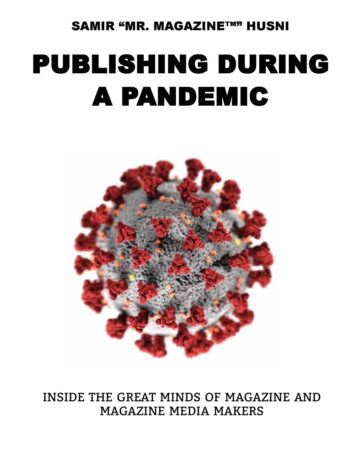 Publishing During A Pandemic by Samir &quot;Mr. Magazine™&quot; Husni