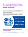 Is it worth it to Hire a WordPress development company for custom themes and plugins?