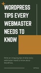 WordPress Tips Every WebMaster Need to Know!