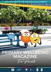 Primary Wellbeing Magazine - For Parents