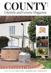 Issue 55 - County Lifestyle & Leisure Magazine