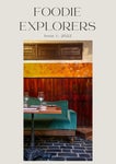 Foodie Explorers Digital Magazine Issue 1 2022