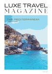 LUXE Travel Magazine The Mediterranean Coastline