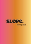 Slope Magazine Spring 2022