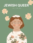 Jewish Queer Magazine Vol.1, May 2022