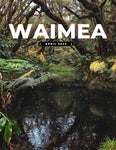 Waimea Water Project Magazine, April 2022