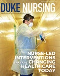 Spring/Summer 2022 Duke Nursing Magazine