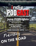 The Indie Podcast Digital Magazine (June Edition)