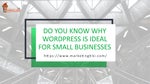 Do you know why WordPress is ideal for small businesses?