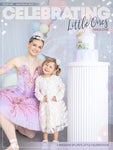 Celebrating Little Ones Magazine July/Aug 2022