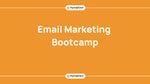 Email Marketing Bootcamp