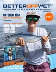 Better Off Wet Water Lifestyle Magazine October 2022