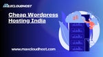 Best and cheapest Wordpress Hosting India MaxCloudHost