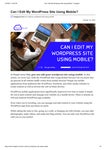 Can I Edit My WordPress Site Using Mobile?