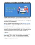 6 WordPress Plugins To Make Your Site More User-Friendly