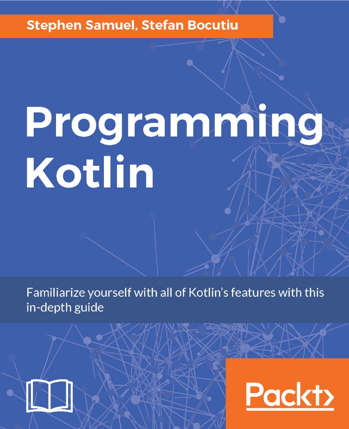 Programming Kotlin - Stephen Samuel, Stefan Bocutiu