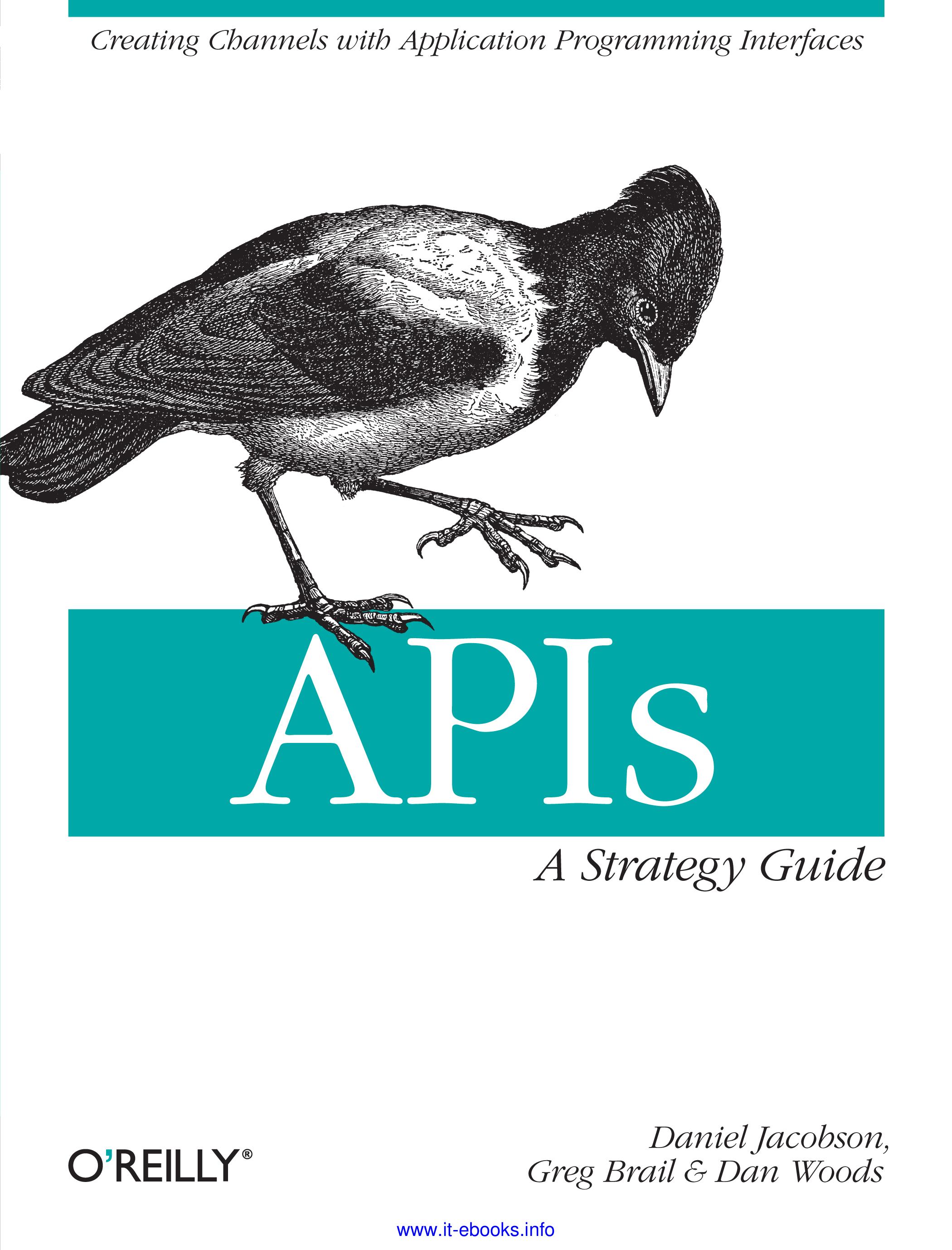 APIs: A Strategy Guide - Daniel Jacobson, Greg Brail, and Dan Woods