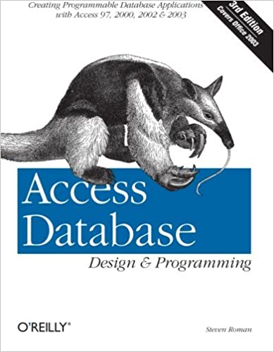 Access Database Design & Programming 3rd Edition by Steven Roman