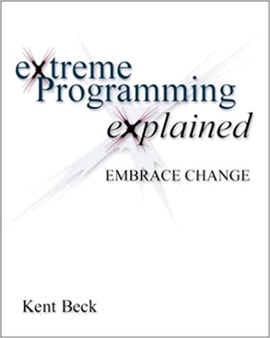 Extreme Programming Explained: Embrace Change by Kent Beck