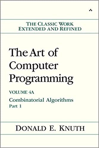 The Art of Computer Programming, Volume 4A: Combinatorial Algorithms, Part 1 1st Edition by Donald E. Knuth