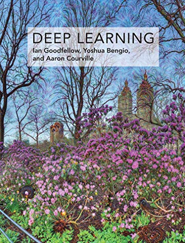 Deep Learning by Ian Goodfellow, Yoshua Bengio, Aaron Courville