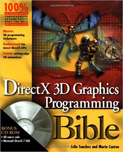 DirectX 3D Graphics Programming Bible by Julio Sanchez, Maria P. Canton